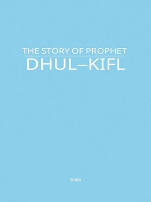 cover image of The Story of Prophet Dhul-Kifl